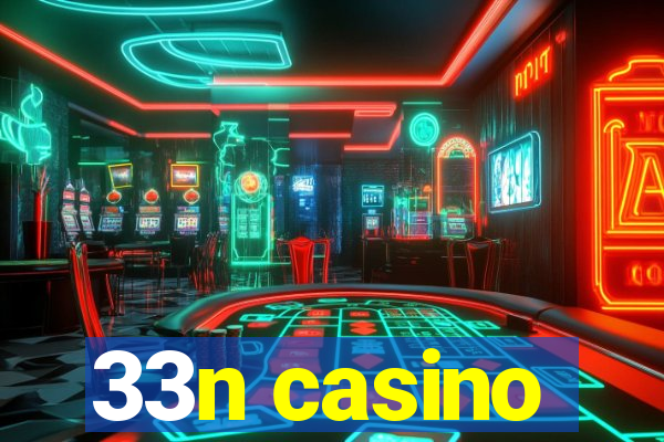 33n casino